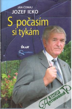S počasím si tykám - Čomaj Ján, Iľko Jozef