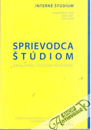 Obal knihy Sprievodca štúdiom - študijné programy- 2006/2007,  2007/2008