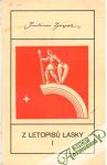 Zeyer Julius - Z letopisů lásky (I-II)