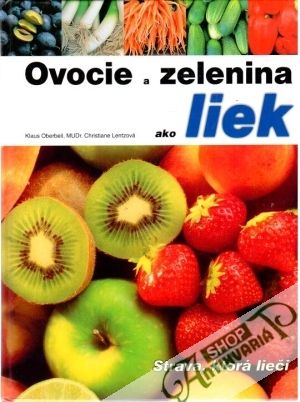 Obal knihy Ovocie a zelenina ako liek