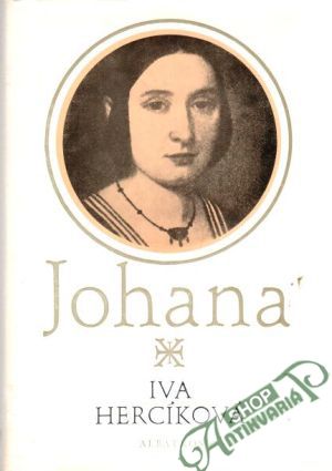 Johana - novela o mládí Karolíny Světlé - Hercíková Iva