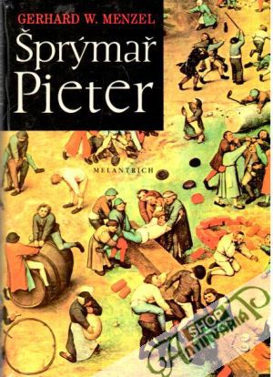 Šprýmař Pieter - Menzel Gerhard W.