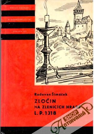 Zločin na zlenicích hradě L. P. 1318 - Šimáček Radovan