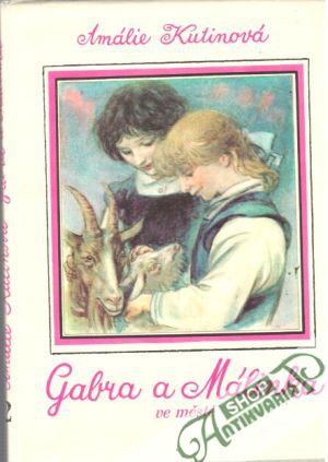 Gabra a Málinka ve městě - Kutinová Amálie