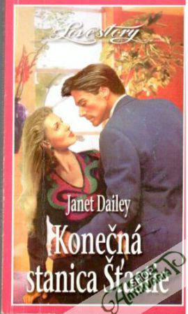Konečná stanica Šťastie - Dailey Janet