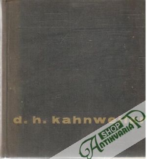 Mé galerie a moji malíři - Kahnweiler D. H.