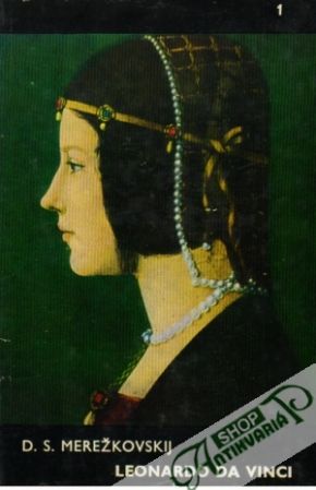 Leonardo Da Vinci  (I.- II.) - Merežkovskij Dmitrij