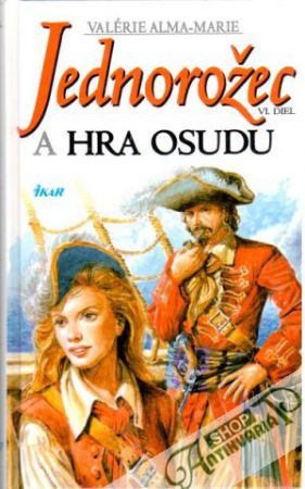 Jednorožec a hra osudu VI. diel - Alma - Marie Valérie