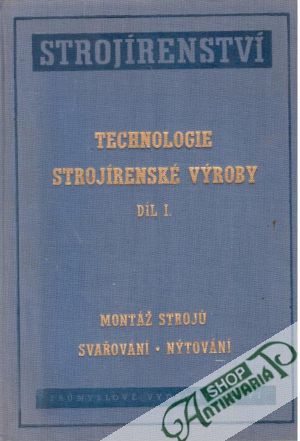 Obal knihy Technologie strojírenské výroby díl I.