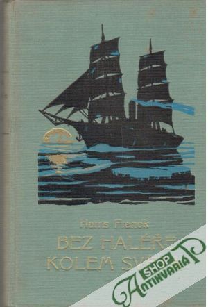 Bez haléře kolem světa I. - Franck Harris