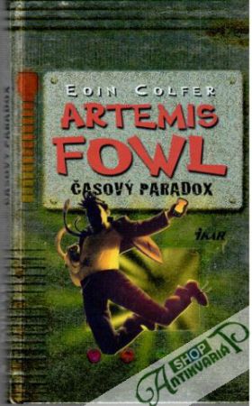 Artemis Fowl - Časový paradox - Colfer Eoin