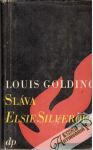 Golding Louis - Sláva Elsie Silverové