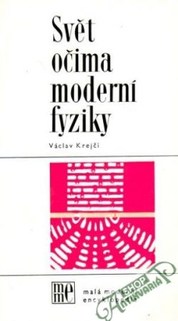 Svět očima moderní fyziky - Krejčí Václav