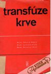 Dobrý E., Fiala J., Kout M. - Transfúze krve