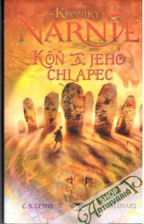 Kroniky Narnie - Kôň a jeho chlapec - Lewis C. S.