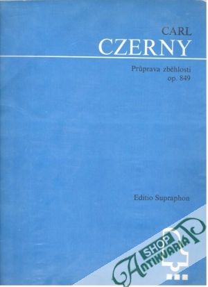 Pruprava zběhlosti - Czerny Carl