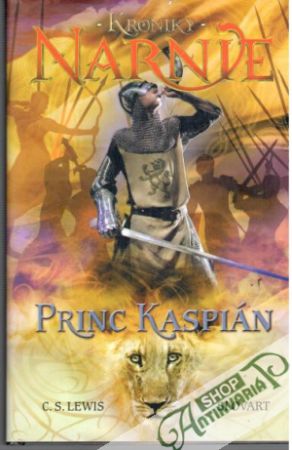 Kroniky Narnie - Princ Kaspián - Lewis C. S.