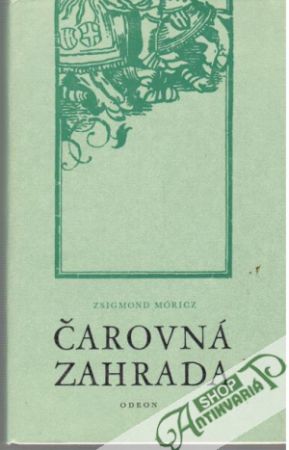 Čarovná zahrada - Móricz Zsigmond