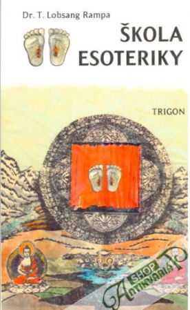 Škola esoteriky - Rampa T. Lobsang
