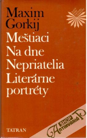 Obal knihy Meštiaci, Na dne, Nepriatelia, Literárne portréty