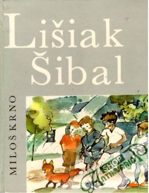 Lišiak Šibal - Krno Miloš