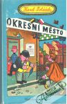 Poláček Karel - Okresní město