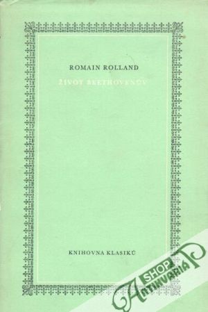 Život Beethovenův - Rolland Romain