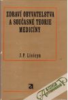 Lisicyn J. P. - Zdraví obyvatelstva a současné teorie medicíny
