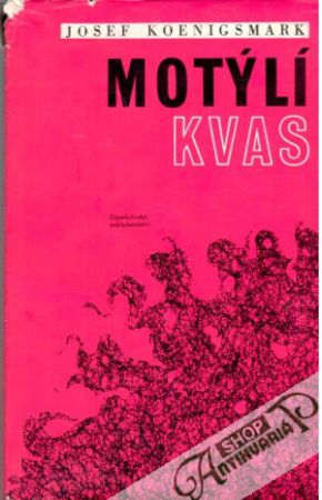 Motýlí kvas - Koenigsmark Josef