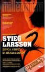 Larsson Stieg - Dievča, ktoré sa hralo s ohňom