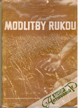 Modlitby rukou (povídky a balady o práci a dělném člověku) - Nečas Jaroslav