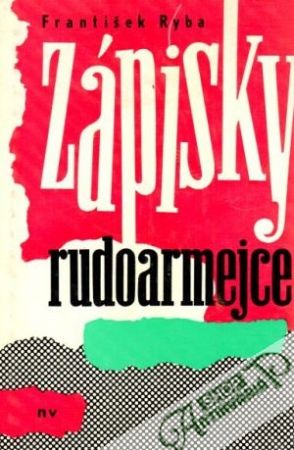 Zápisky rudoarmejce - Ryba František