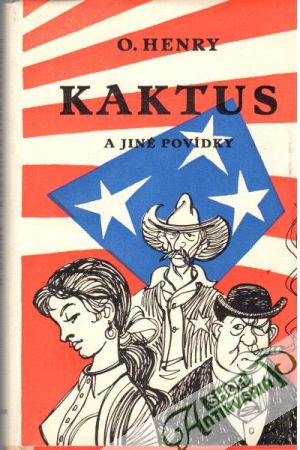 Kaktus a jiné povídky - Henry O.