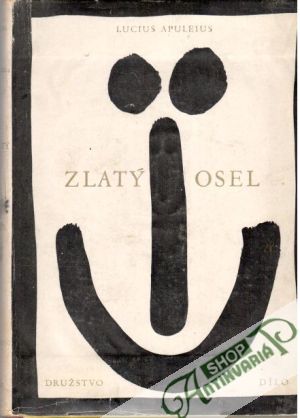 Zlatý osel - Apuleius Lucius
