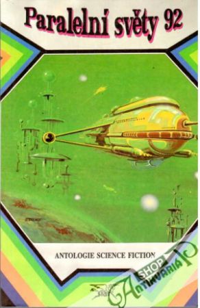 Paralelní světy 92 - Kolektív autorov