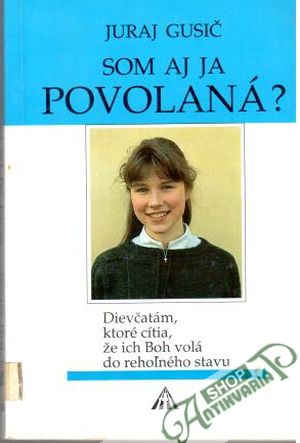 Som aj ja povolaná? - Gusič Juraj