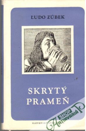 Skrytý prameň - Zúbek Ľudo