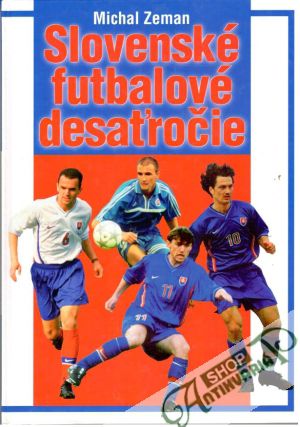 Obal knihy Slovenské futbalové desaťročie