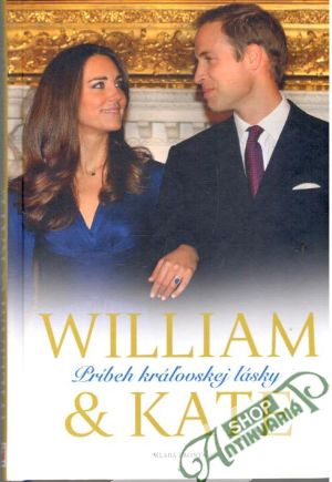 Obal knihy William & Kate - Príbeh kráľovskej lásky