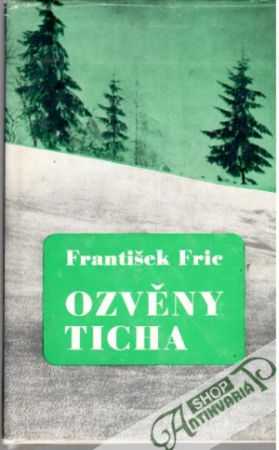 Ozvěny ticha - Fric František