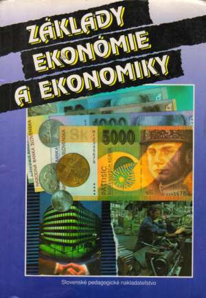 Obal knihy Základy ekonómie a ekonomiky