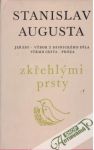 Augusta Stanislav - Zkřehlými prsty