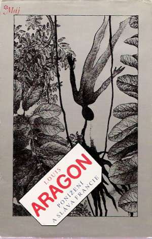 Ponížení a sláva Francie - Aragon Louis