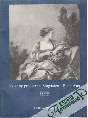 Skladby pro Annu Magdalenu Bachovou - Dostal Jan