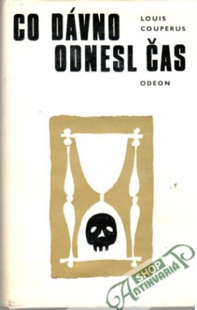 Co dávno odnesl čas - Couperus Louis