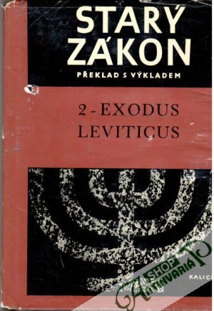 Starý zákon - Exodus - Leviticus - Kolektív autorov