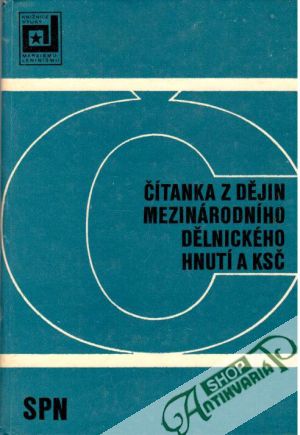 Obal knihy Čítanka z dějin mezinárodního dělnického hnutí a KSČ