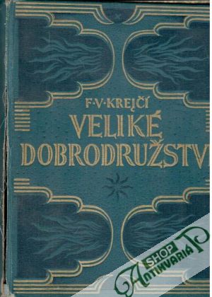 Veliké dobrodružství - Krejčí F. V.