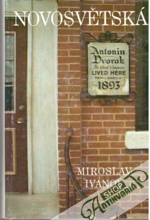 Novosvětská - Ivanov Miroslav