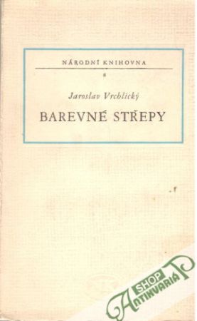 Barevné střepy - Vrchlický Jaroslav